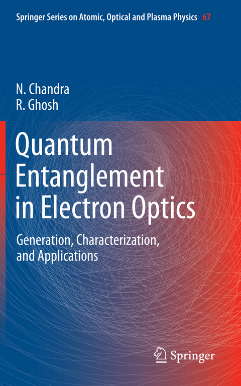 Quantum Entanglement in Electron Optics - Naresh Chandra, Rama Ghosh