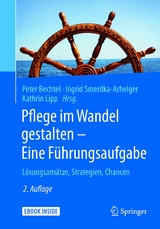 Pflege im Wandel gestalten - Eine Führungsaufgabe - 