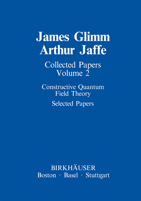 Collected Papers - James Glimm, Arthur Jaffe