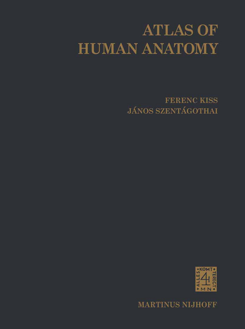 Atlas of Human Anatomy - F. Kiss, J. Szentágothai