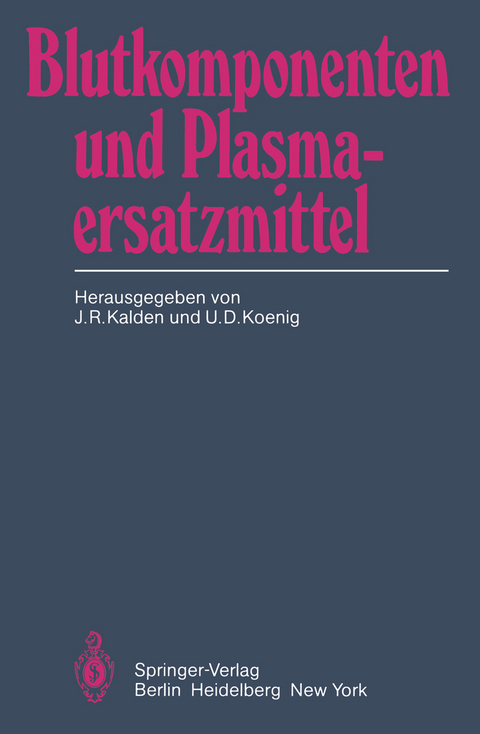 Blutkomponenten und Plasmaersatzmittel - 