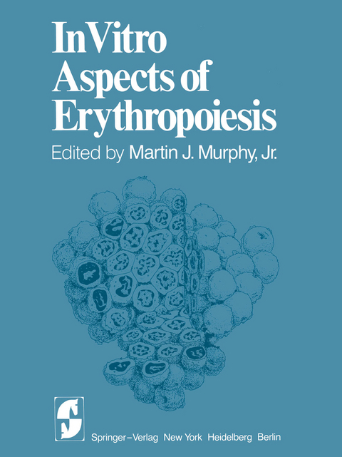 In Vitro Aspects of Erythropoiesis - 