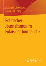 Politischer Journalismus im Fokus der Journalistik - 