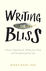 Writing for Bliss -  Diana Raab