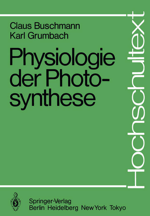 Physiologie der Photosynthese - C. Buschmann, K. Grumbach