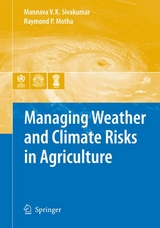 Managing Weather and Climate Risks in Agriculture - 