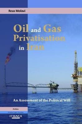 Oil and Gas Privatization in Iran - Reza Molavi