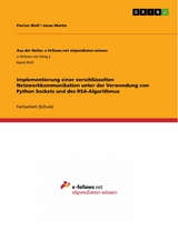 Implementierung einer verschlüsselten Netzwerkkommunikation unter der Verwendung von Python Sockets und des RSA-Algorithmus - Florian Wolf, Jonas Martin