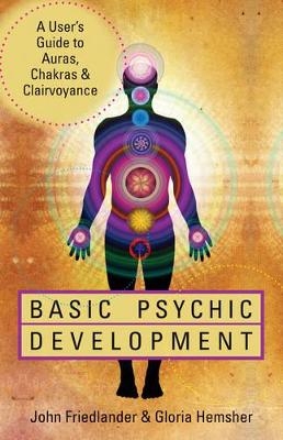 Basic Psychic Development - Gloria Hemsher, John Friedlander