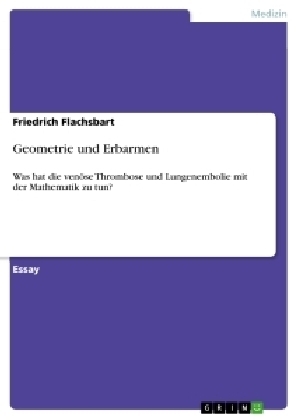 Geometrie und Erbarmen - Friedrich Flachsbart