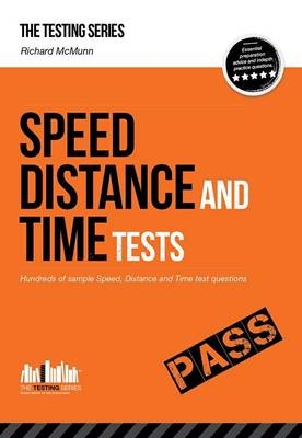 Speed, Distance and Time Tests: Over 450 Sample Speed, Distance and Time Test Questions - Richard McMunn