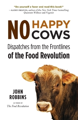 No Happy Cows - John Robbins