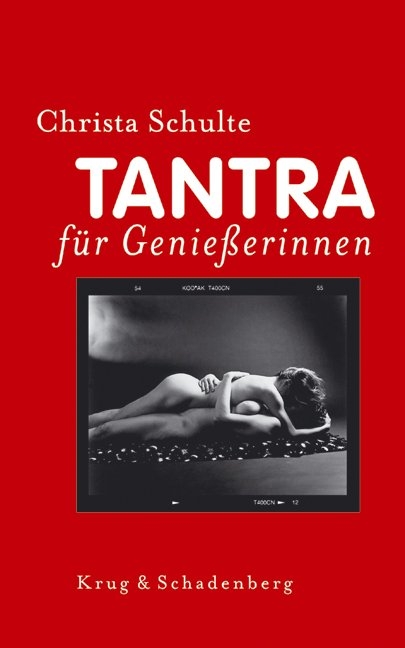 Tantra für Genießerinnen - Christa Schulte