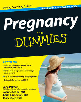 Pregnancy For Dummies - Jane Palmer, Joanne Stone, Keith Eddleman, Mary Duenwald