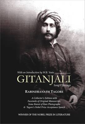 Gitanjali: Song Offerings (Collector's Edition) - Rabindranath Tagore