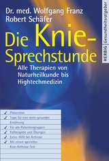 Die Knie-Sprechstunde - Wolfgang Franz, Robert Schäfer