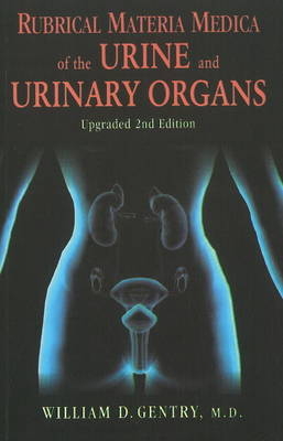Rubrical Materia Medica of the Urine & Urinary Organs - 