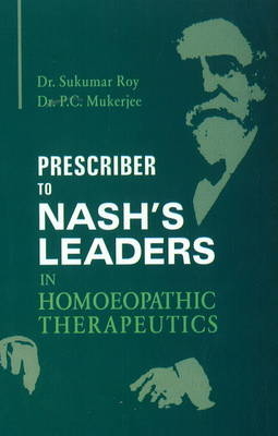 Prescriber to Nash's Leaders in Homoeopathic Therapeutics - E.B. Nash