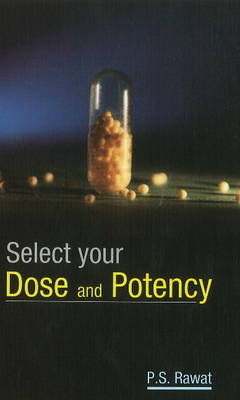 Select Your Dose & Potency - Dr P S Rawat