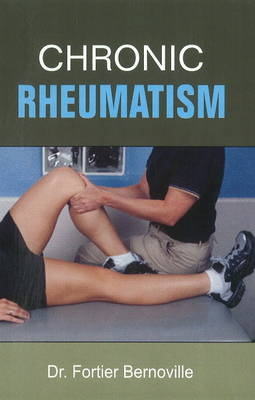 Chronic Rheumatism - Dr.Fortier- Bernoville