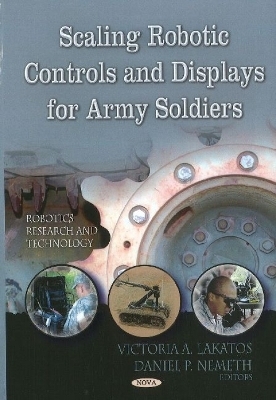 Scaling Robotic Controls & Displays for Army Soldiers - 