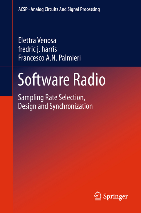 Software Radio - Elettra Venosa, Fredric J. Harris, Francesco A. N. Palmieri