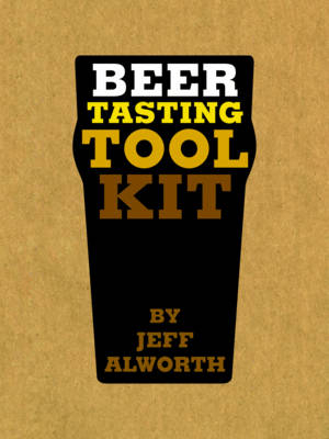 Beer Tasting Tool Kit - Jeff Alworth