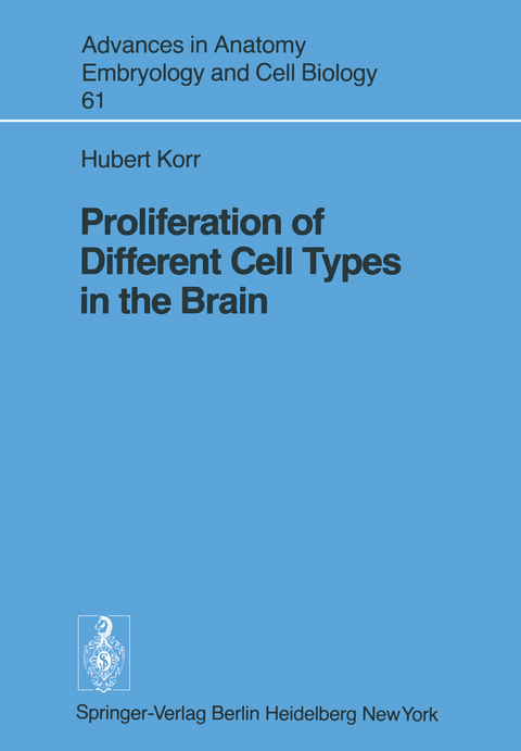Proliferation of Different Cell Types in the Brain - H. Korr