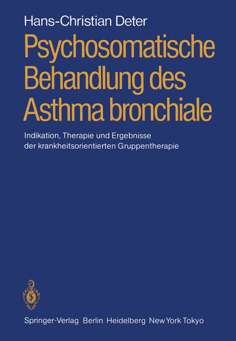 Psychosomatische Behandlung des Asthma bronchiale - Hans-Christian Deter