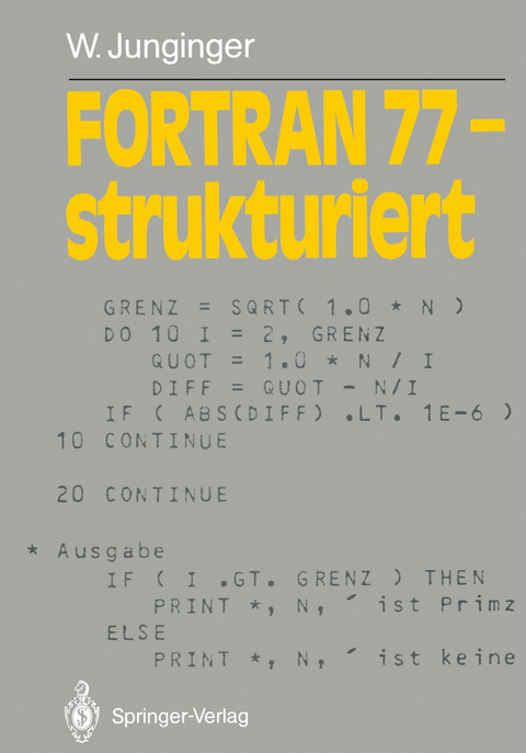 FORTRAN 77 — strukturiert - Werner Junginger