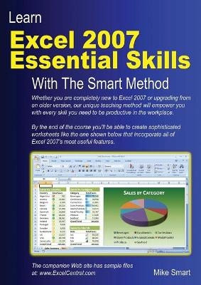 Learn Excel 2007 Essential Skills with the Smart Method - Mike Smart