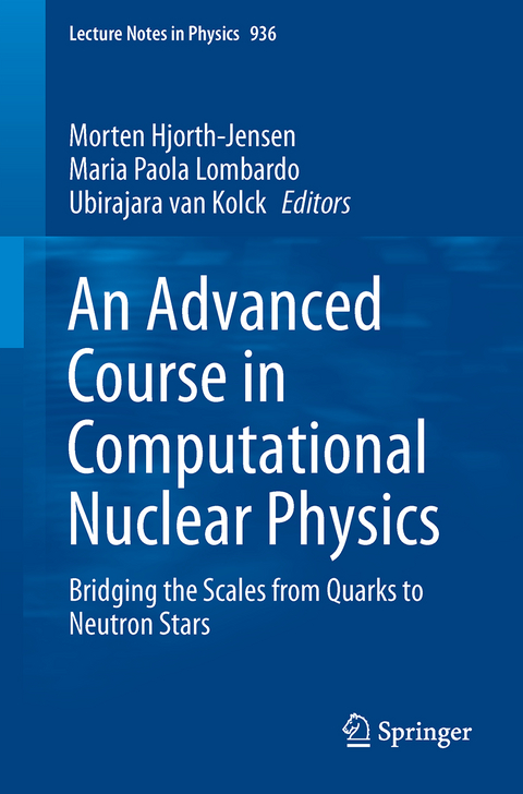 An Advanced Course in Computational Nuclear Physics - 