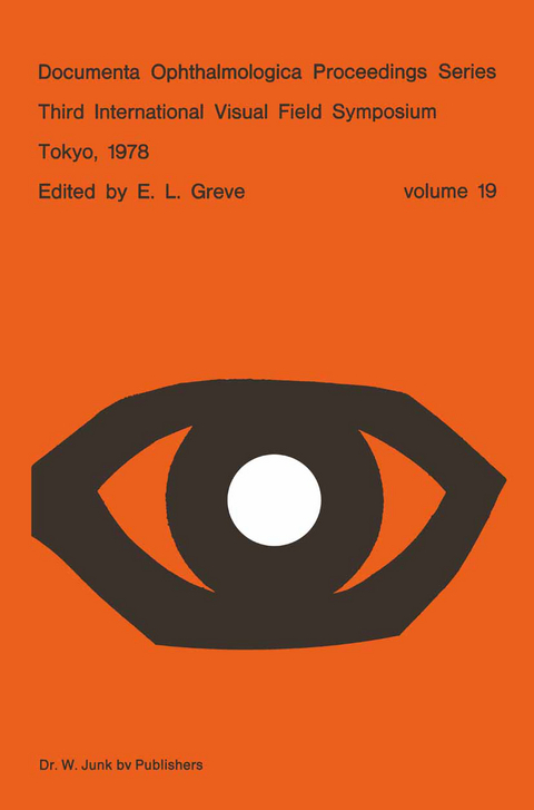 Third International Visual Field Symposium Tokyo, May 3–6, 1978 - E.L. Greve