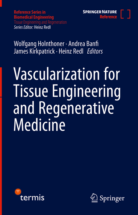 Vascularization for Tissue Engineering and Regenerative Medicine - 