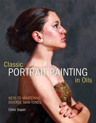 Classic Portrait Painting in Oils - Chris Saper