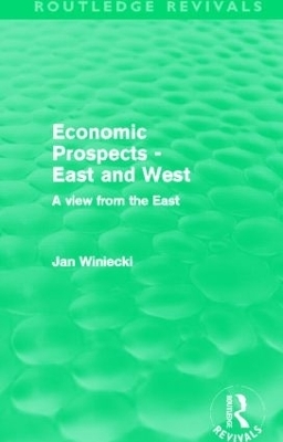 Economic Prospects - East and West - Jan Winiecki