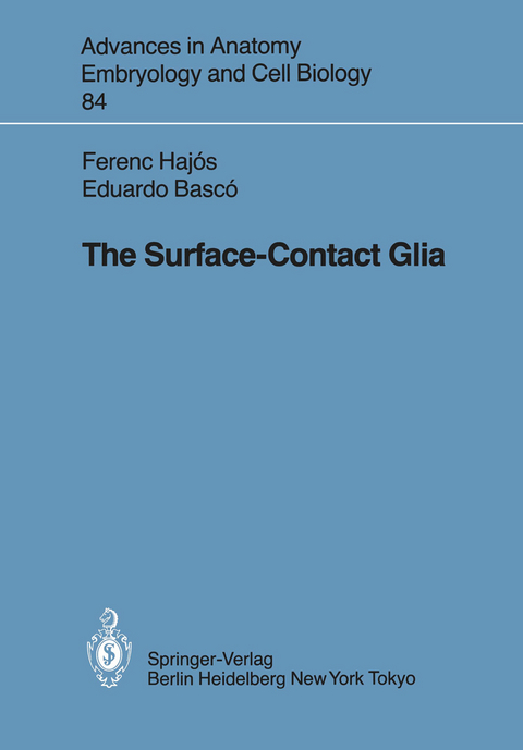 The Surface-Contact Glia - F. Hajos, E. Basco