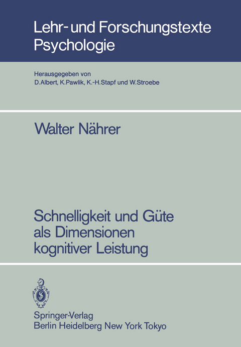 Schnelligkeit und Güte als Dimensionen kognitiver Leistung - Walter Nährer