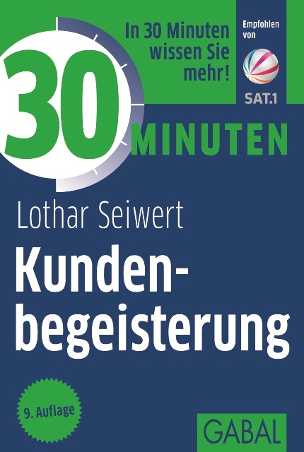 30 Minuten Kundenbegeisterung - Lothar Seiwert