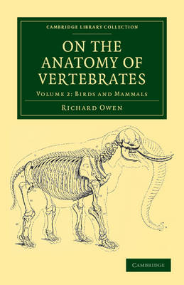 On the Anatomy of Vertebrates - Richard Owen