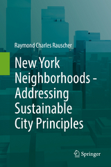 New York Neighborhoods - Addressing Sustainable City Principles - Raymond Charles Rauscher