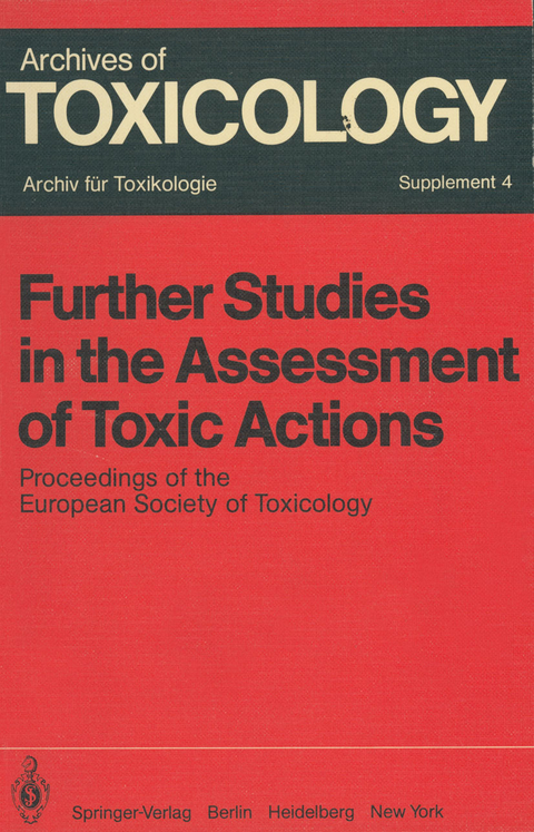 Further Studies in the Assessment of Toxic Actions - 