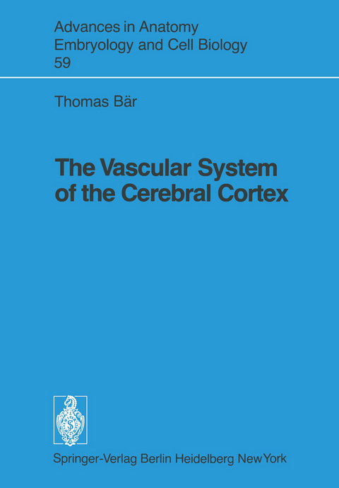 The Vascular System of the Cerebral Cortex - Thomas Bär