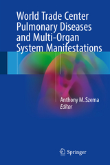 World Trade Center Pulmonary Diseases and Multi-Organ System Manifestations - 