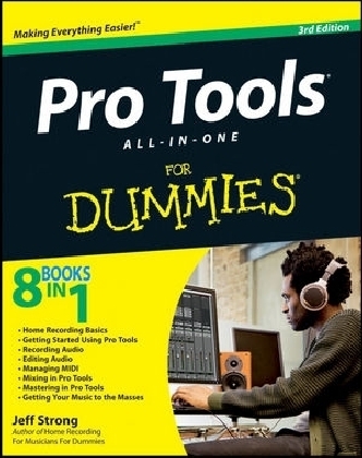 Pro Tools All–in–One For Dummies - Jeff Strong