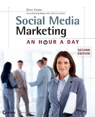 Social Media Marketing – An Hour a Day 2e - D Evans