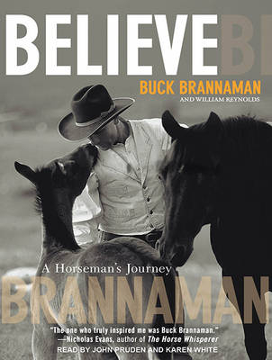 Believe - Buck Brannaman, William Reynolds