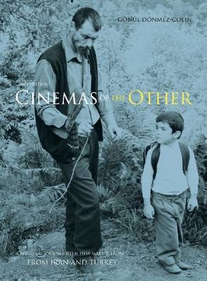 Cinemas of the Other - Gönül Dönmez-Colin