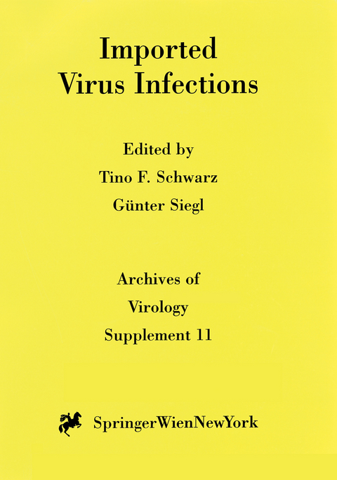 Imported Virus Infections - Tino F. Schwarz, Günter Siegl