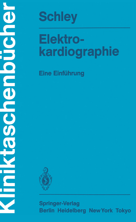 Elektrokardiographie - Gerhard Schley